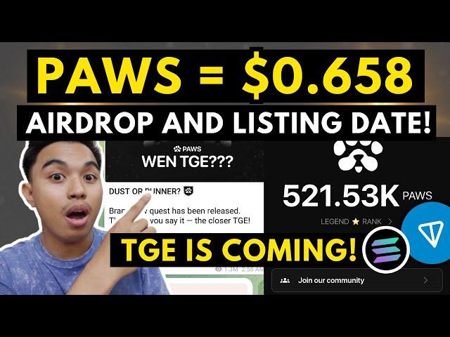 PAWS AIRDROP AND LISTING DATE! PAWS = $0.658 ON PREDICTED LISTING PRICE ON MAJOR EXCHANGES!