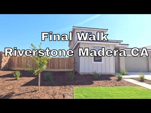 Final Walk Tour - Lennar Homes, Plan Breaker in Riverstone - Madera CA