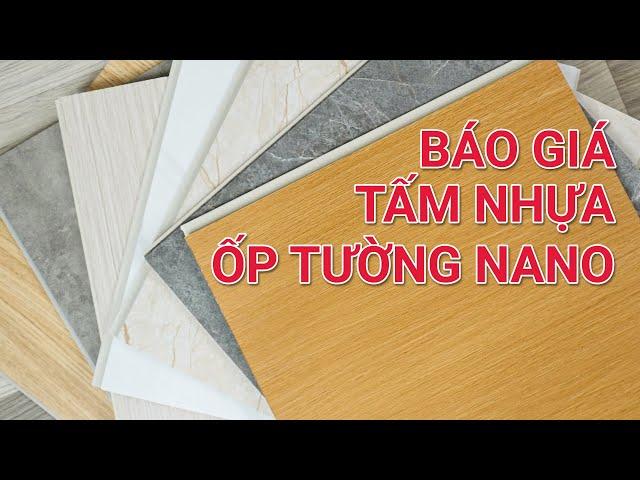 Tấm ốp nano là gì? Báo giá tấm nhựa ốp tường nano giả gỗ, giả đá chi tiết