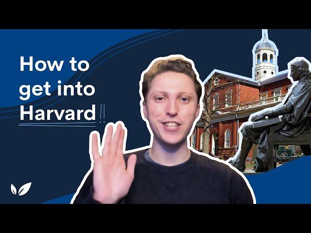 How to get into Harvard