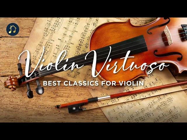 Violin Virtuoso - Best Classics for Violin