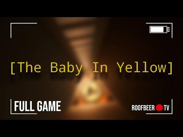 The Baby In Yellow Gameplay | Full Game (No Commentary)