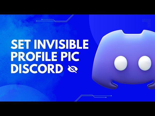 How To Set Invisible Profile Picture on Discord | New Trick 2024