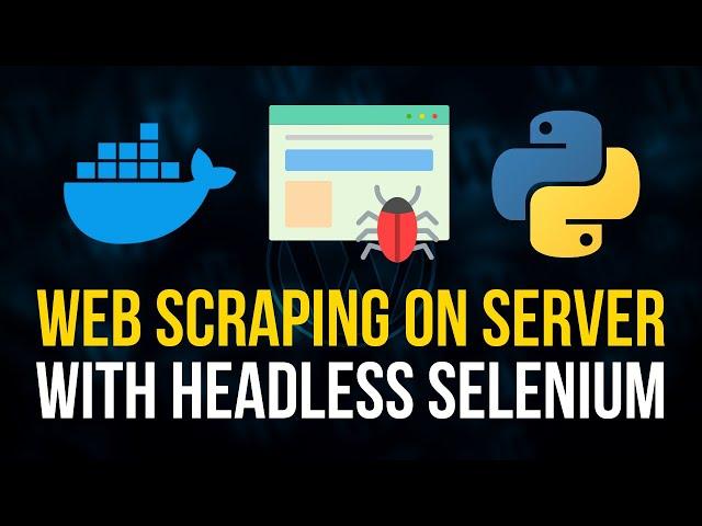 Selenium Headless Scraping For Servers & Docker