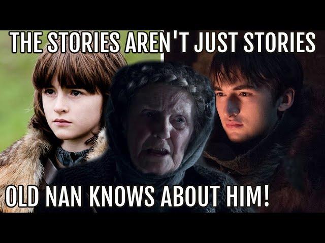 Hidden Clues in Old Nan Stories | She knows about Bran Stark | A Song of Ice and Fire Theory