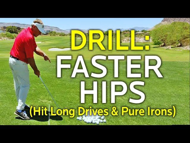 Drill: Faster Hips For Long Drives & Pure Irons