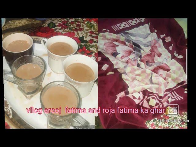 vlog arooj fatima ky ghar ka vlog