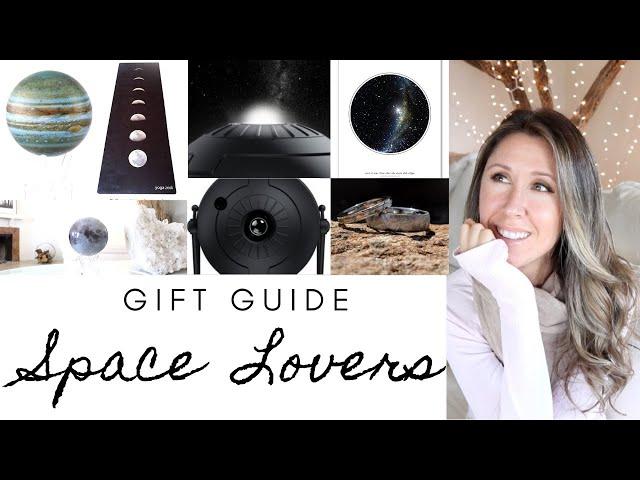 GIFT GUIDE FOR SPACE + ASTRONOMY LOVERS