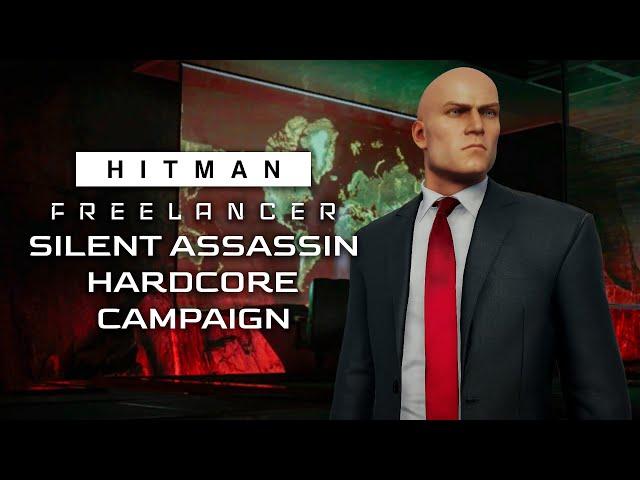 Freelancer Hardcore Campaign with Silent Assassin rating - HITMAN World of Assassination