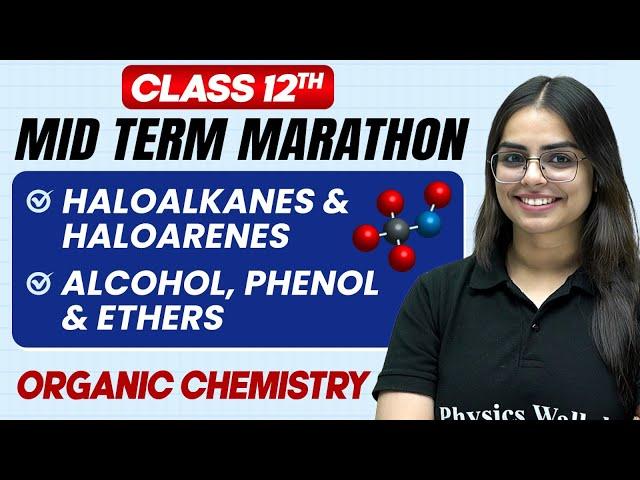 Complete CBSE Organic Chemistry - Class 12th | MID Term in One Shot | Marathon Series 