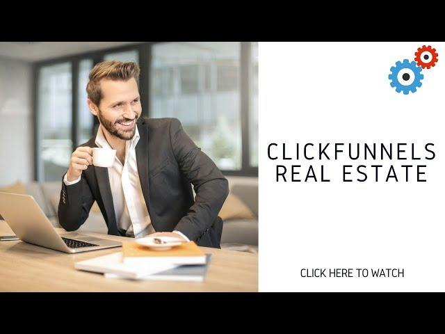 ClickFunnels Real Estate | ClickFunnels For Real Estate Agents