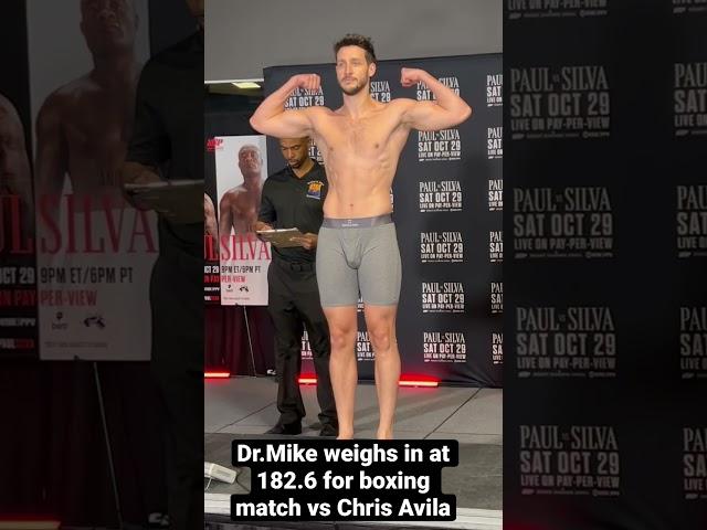 Dr. Mike weighs in at 182.6 in his fight vs Chris Avila