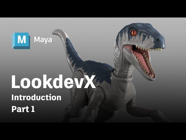 LookdevX in Maya Part 1 - Introduction