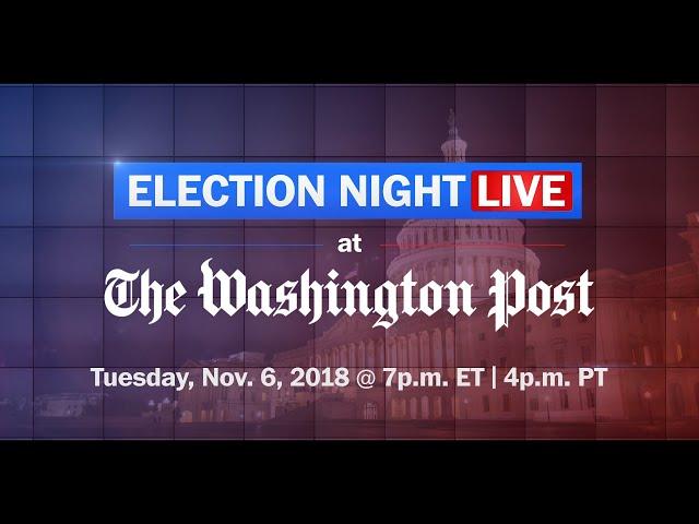 ELECTION NIGHT 2018: Watch the Washington Post live on YouTube