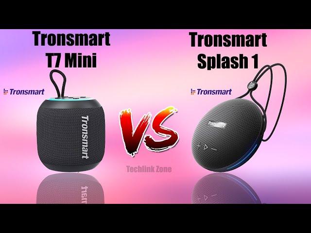 Tronsmart T7 Mini vs Tronsmart Splash 1 Comparison.