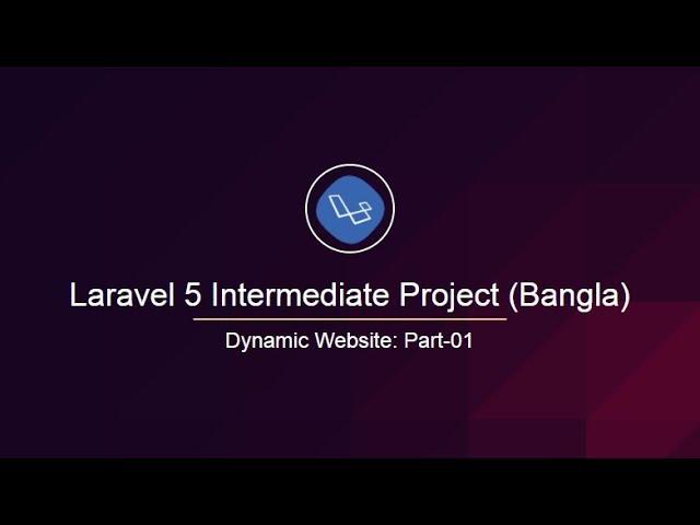 Part 01: Make a blog website in Laravel | Laravel Bangla | learn24bd