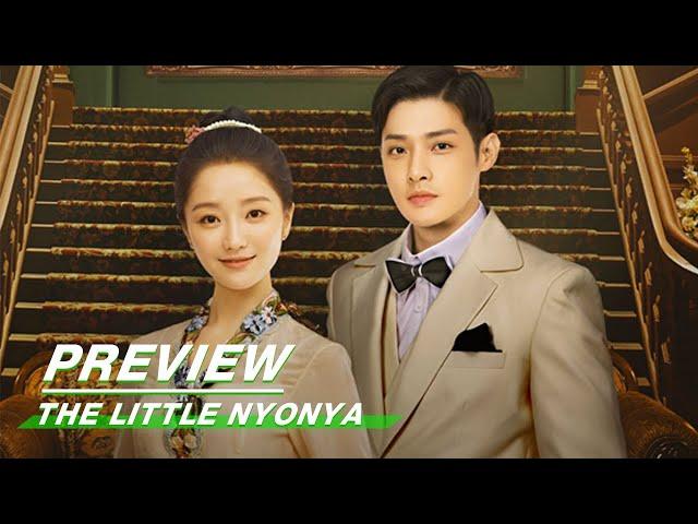 The Little Nyonya Ep 27 Preview 小娘惹 第二十七集预告| iQIYI