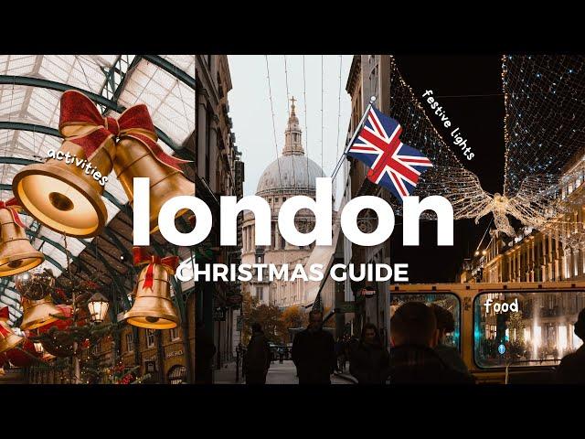 London Christmas | My Picks for Best Things To Do in 2024