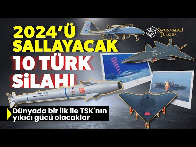 2024'ü sallayacak 10 Türk silah ve aracı: Dünyada bir ilk ile TSK'nın yıkıcı gücü olacaklar