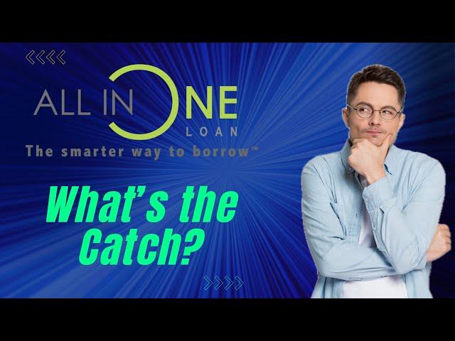 All In One Loan - What's the Catch?