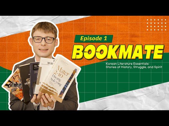 [Bookmate] Episode 1 | Korean Literature Essentials: Stories of History, Struggle, and Spirit