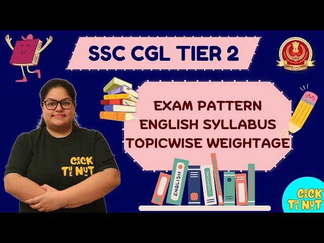 SSC CGL TIER 2 | EXAM PATTERN | SYLLABUS | ENGLISH TOPICWISE WEIGHTAGE | By Neha Ma'am