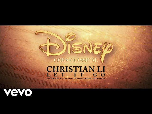 Royal Philharmonic Orchestra, Christian Li - Let It Go (From "Frozen")