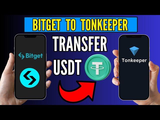 How to Transfer USDT From Bitget to Tonkeeper Wallet