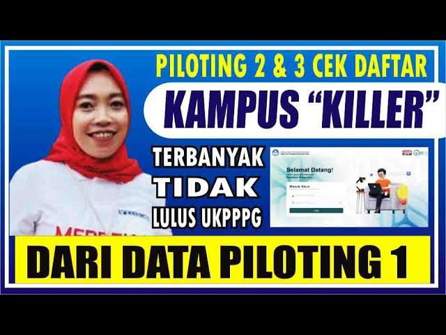  Piloting 2 & 3 Cek Daftar "Kampus Killer", Banyak Mhs PPG Tak Lulus