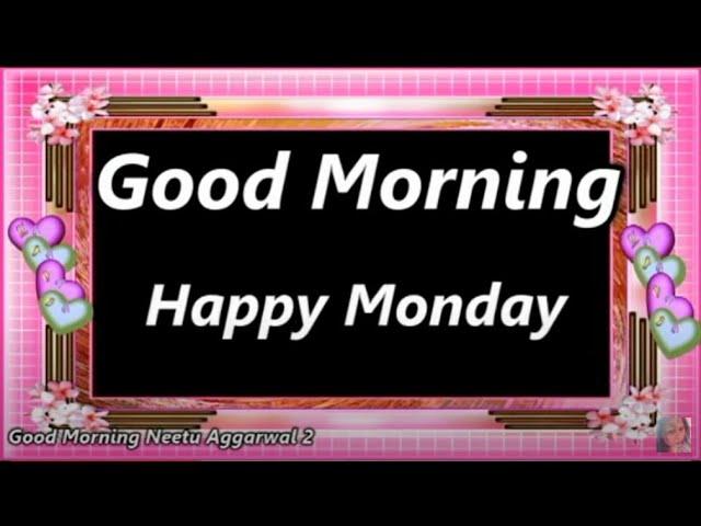 ३Good Morning Happy Monday Whatsapp Status,Video,Happy Monday Wishes,Happy Monday Greetings,Quotes