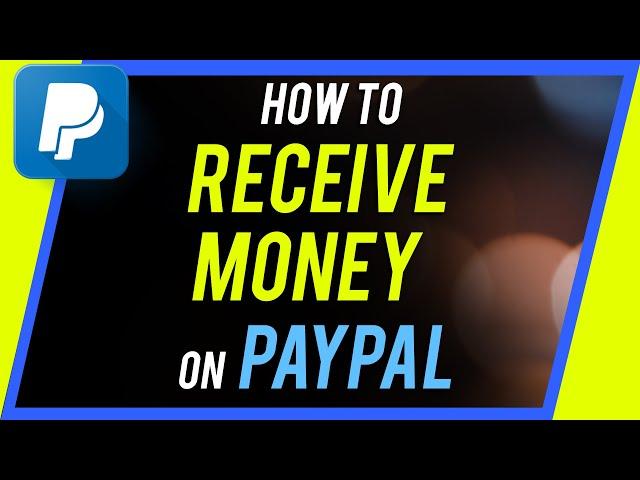 How to Receive Money on PayPal