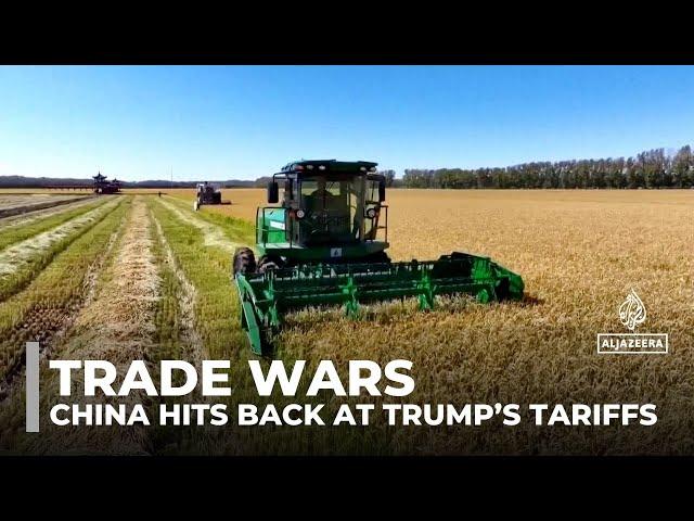 Trade wars: China hits back at Trump’s tariffs with new levies on US imports