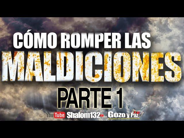 SHALOM132: LAS MALDICIONES PARTE 1 ¿CÓMO ROMPER MALDICIONES? - Roeh Dr. Javier Palacios Celorio