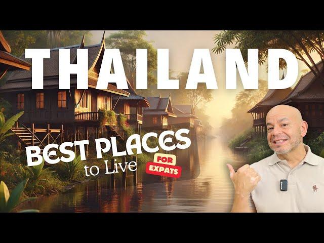 Best Places to Live in Thailand for Expats