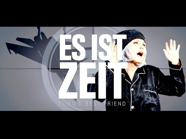 ES IST ZEIT - Alien's Best Friend - 25.01.2023