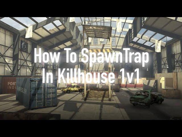 How To SpawnTrap In 1v1 Killhouse With 4 Easy Steps (Pro Tips)