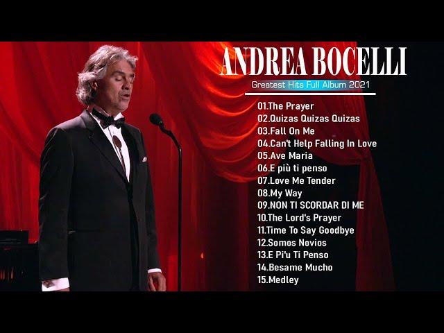 Andrea Bocelli Greatest Hits Full Album - Andrea Bocelli Bets Hits All Time