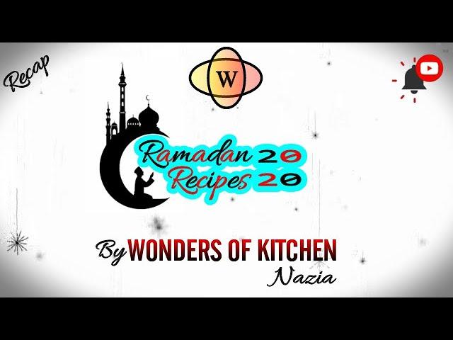 Ramadan Recipes 2020 by Wonders of Kitchen | Nazia