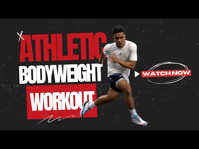 Athletic Bodyweight Workout - Speed and Agility Training For Athletes | No Equipment