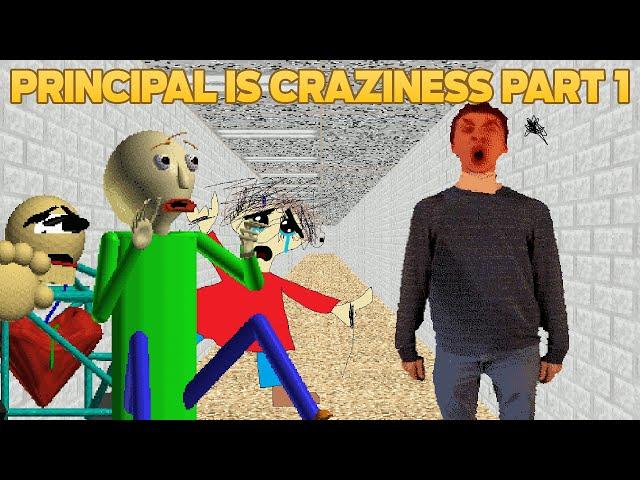 But Detention Forever! | Principal Crazinezz Part 1 [Baldi's Basics Mod]