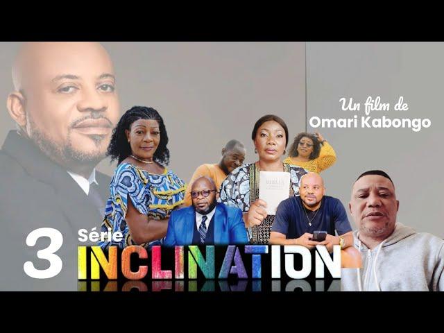 INCLINATION 3ème épisode | Nouvelle Série Congolaise | Production Omari Kabong tv | Août 2024 2024