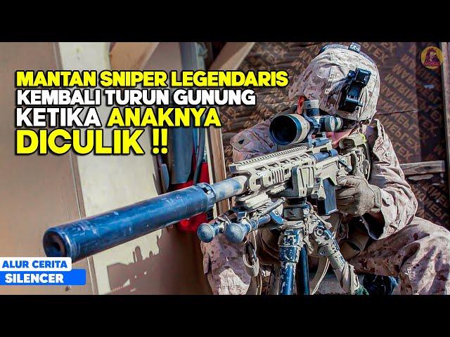 Yang Mereka Culik adalah Anak Mantan Sniper Legenda Berjuluk Sang Peredam! alur cerita film