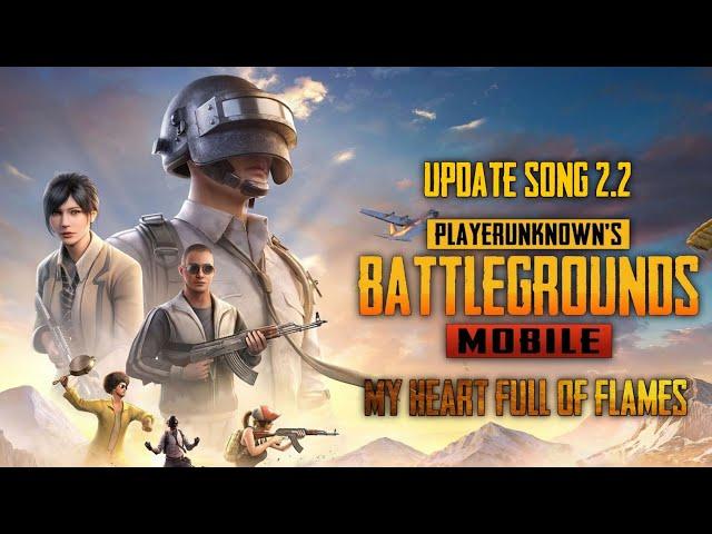 My Heart Full Of Flames || PUBG Mobile Update 2.2 Song #pubgmobile #pubg