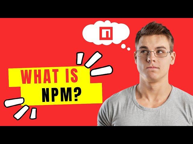 What is NPM ? | NPM - Complete Beginners Guide | Code Loom