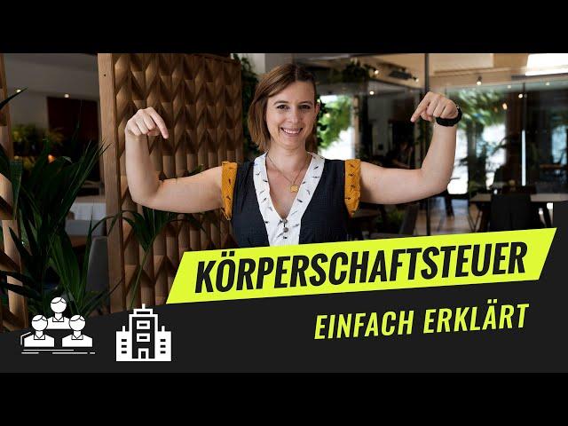 Körperschaftsteuer einfach erklärt | Daub & Bürgelin