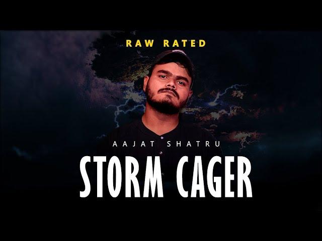 STORM CAGER - AAJAT SHATRU | PROD BY - BASS MONKS | OFFICIAL MUSIC VIDEO | RAW RATED INC