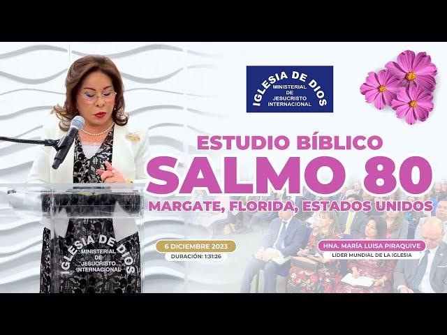 Salmo 80 (Estudio Bíblico) - Margate FL USA - Hna. María Luisa Piraquive - 582