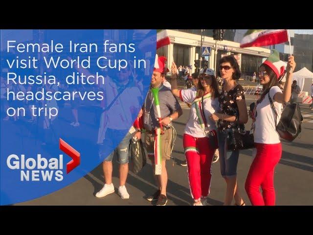 Female Iran fans visit World Cup in Russia, ditch headscarves on trip