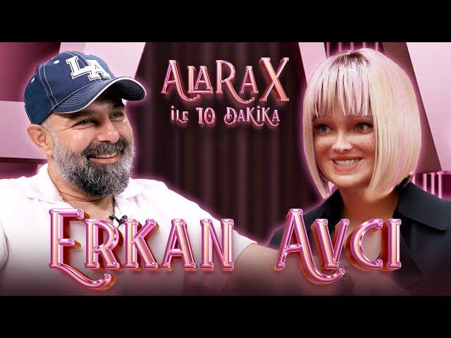 10 Minutes with Alara X - Erkan Avcı | "I'VE NEVER BEEN PART OF ANYTHING I DIDN'T WANT!"