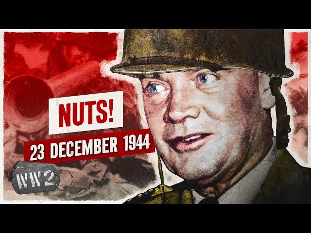 Week 278 - The Siege of Bastogne Begins - WW2 - December 23, 1944